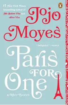 Paris for One and Other Stories - Jojo Moyes