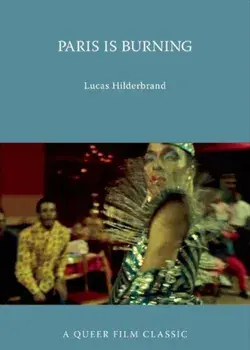 Paris Is Burning, Paperback/Lucas Hilderbrand