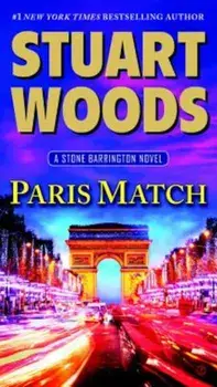 Paris Match: A Stone Barrington Novel, Paperback/Stuart Woods