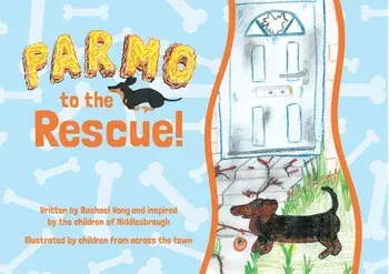 Parmo to the Rescue, Paperback/Rachael Wong