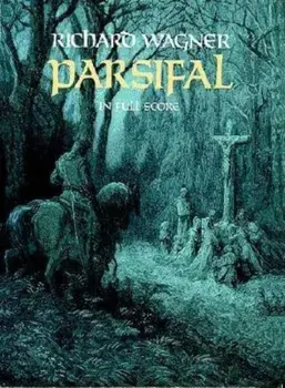 Parsifal in Full Score, Paperback/Richard Wagner