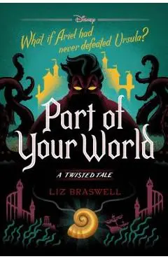 Part of Your World: A Twisted Tale - Liz Braswell