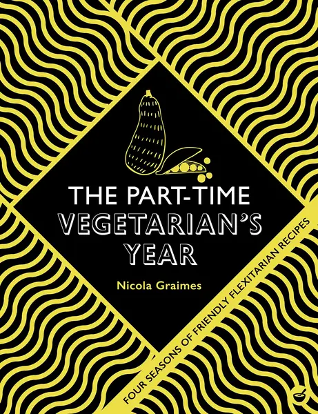 Part-Time Vegetarian's Year | Nicola Graimes