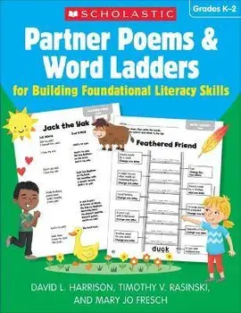 Partner Poems & Word Ladders for Building Foundational Literacy Skills: Grades K-2, Paperback/David L. Harrison