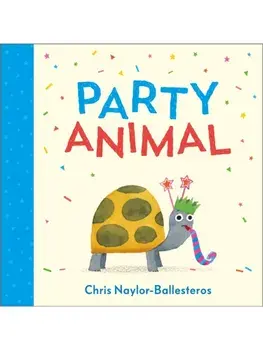 Party Animal, Hardback/Chris Naylor-Ballesteros