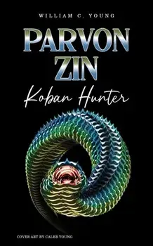 Parvon Zin Koban Hunter, Paperback/William C. Young