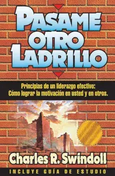 Pasame Otro Ladrillo, Paperback/Charles R. Swindoll