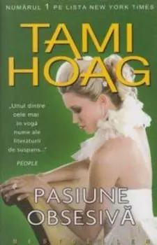 Pasiune obsesiva/Tami Hoag