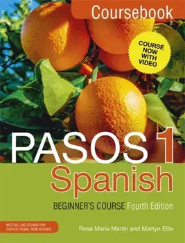 Pasos 1 Spanish Beginner's Course (Fourth Edition). Coursebook, Paperback/Rosa Maria Martin