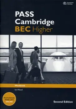 PASS Cambridge BEC Higher: Workbook. 2 ed/Louise Pile