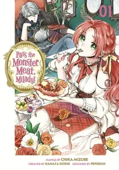 Pass the Monster Meat, Milady! 1, Paperback/Chika Mizube
