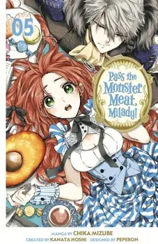 Pass the Monster Meat, Milady! 5, Paperback/Chika Mizube