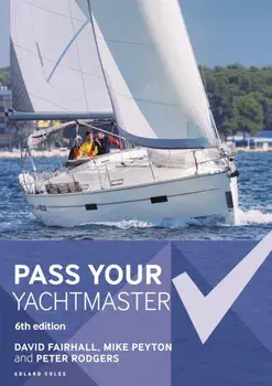 Pass Your Yachtmaster, Paperback/Mike Peyton