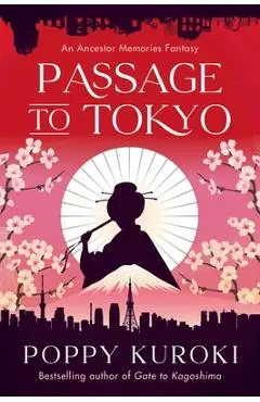 Passage to Tokyo - Poppy Kuroki