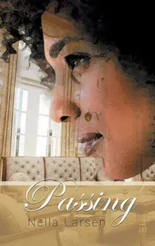 Passing, Hardcover/Nella Larsen