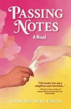 Passing Notes, Paperback/Courtney N. Foster