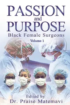 Passion and Purpose Volume 1, Paperback/Praise Matemavi