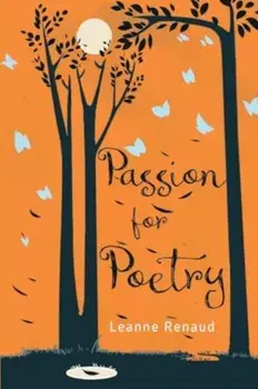 Passion for Poetry, Paperback/Leanne Renaud