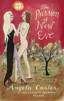 Passion Of New Eve, Paperback/Angela Carter