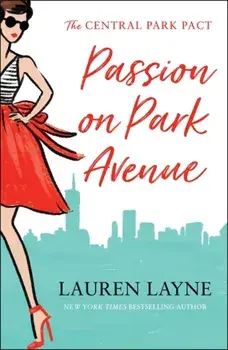 Passion on Park Avenue. A sassy new rom-com from the author of The Prenup!, Paperback/Lauren Layne