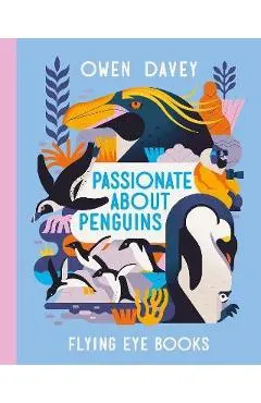 Passionate about Penguins - Owen Davey