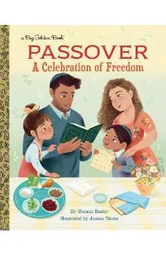 Passover: A Celebration of Freedom - Bonnie Bader