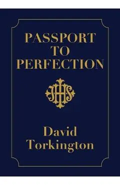 Passport to Perfection - David Torkington