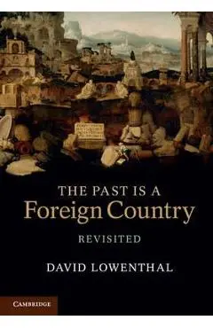 Past is a Foreign Country - Revisited