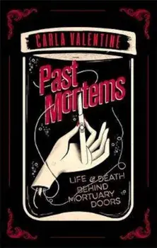 Past Mortems, Paperback/Carla Valentine