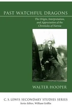 Past Watchful Dragons - Walter Hooper