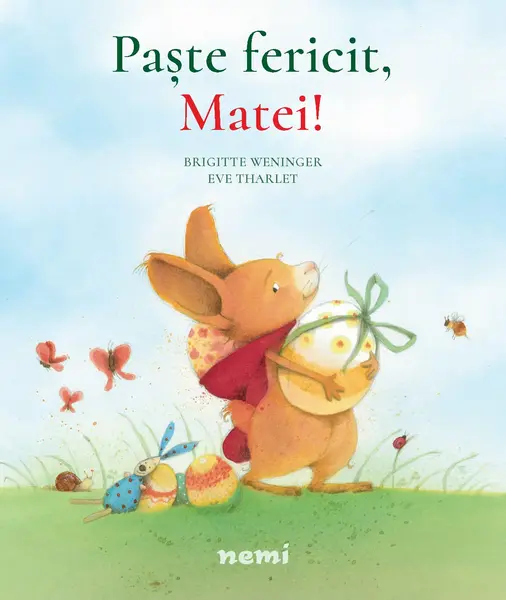 Paste fericit, Matei! | Brigitte Weninger