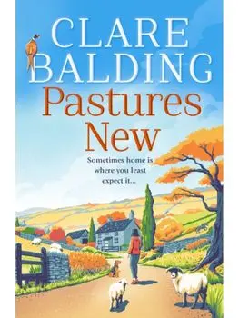 Pastures New, Hardcover/Clare Balding