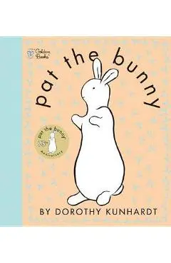Pat the Bunny - Dorothy Kunhardt