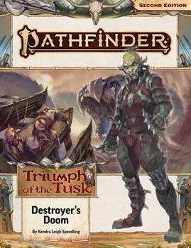 Pathfinder Adventure Path: Destroyer’s Doom (Triumph of the Tusk 3 of 3) (P2), Paperback/Genevieve Rudat Olejnik