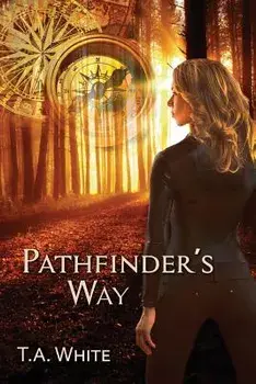 Pathfinder's Way, Paperback/T. A. White