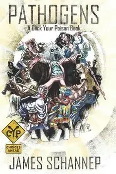Pathogens: An Interactive Zombie Survival Gamebook, Paperback/James Schannep