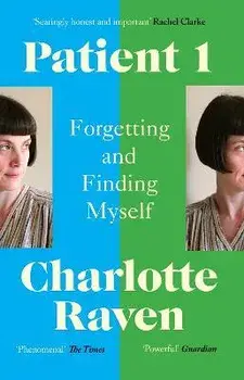 Patient 1. Forgetting and Finding Myself, Paperback/Dr. Edward Wild