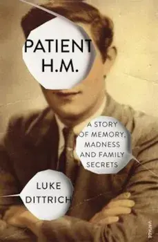 Patient H.M., Paperback/Luke Dittrich