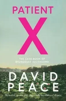 Patient X/David Peace