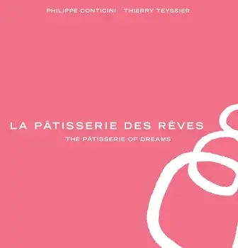 Patisserie des Reves, Hardback/Thierry Teyssier