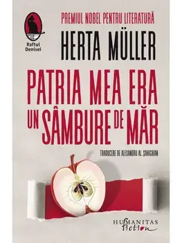 Patria mea era un sambure de mar/Herta Muller