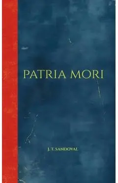 Patria Mori - Jese Otniel Torres Sandoval