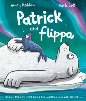 Patrick and Flippa, Paperback/Wendy Meddour