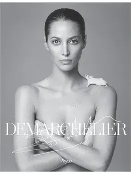 Patrick Demarchelier. Fashion Photographs Seen and Unseen, Hardback/Brad Gooch