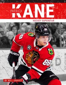 Patrick Kane: Hockey Superstar, Paperback/Will Graves
