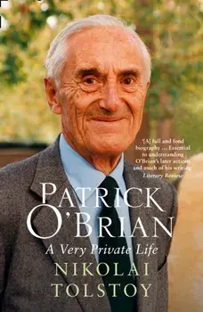 Patrick O'Brian. A Very Private Life, Paperback/Nikolai Tolstoy