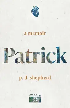 Patrick, Paperback/P. D. Shepherd