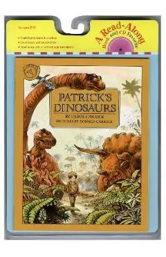 Patrick's Dinosaurs Book & CD [With CD (Audio)] - Carol Carrick