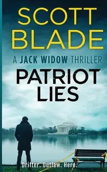 Patriot Lies, Paperback/Scott Blade