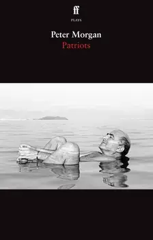 Patriots. Main, Paperback/Peter Morgan